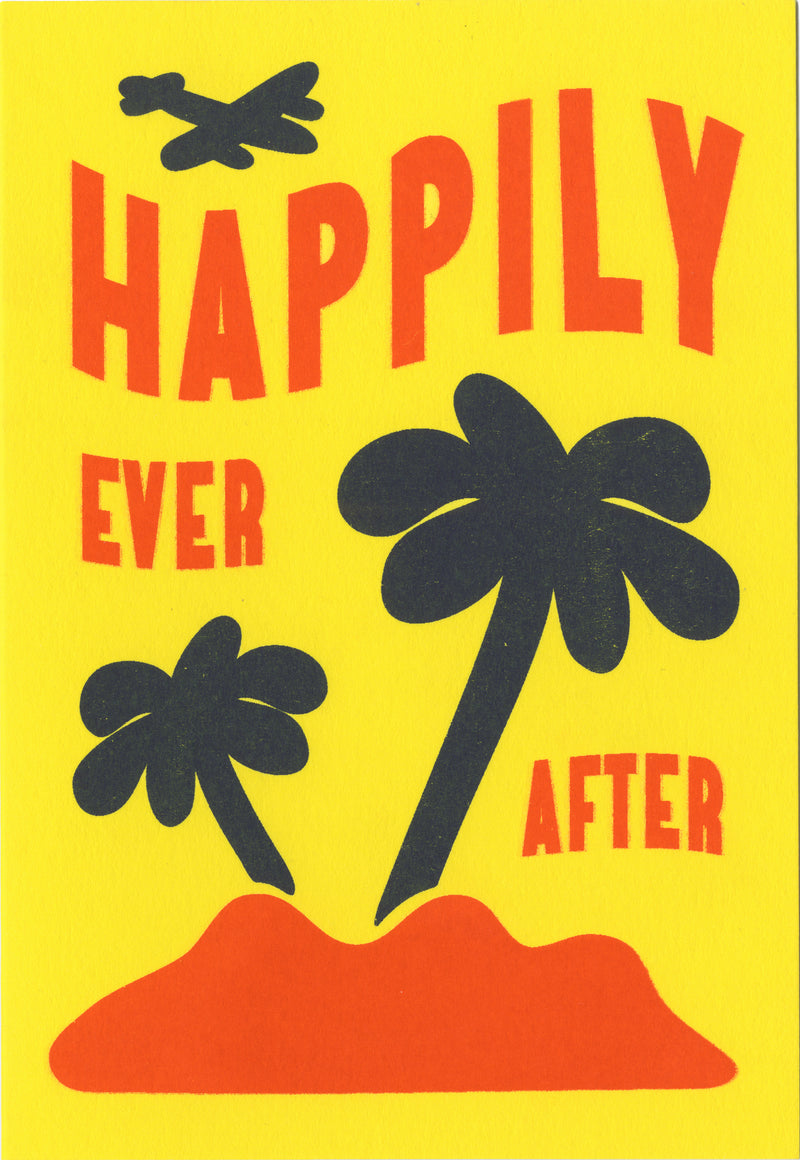 Happily Ever After - A6 Card and Envelope set Risograph Printed at Risotto Studio.